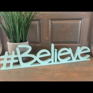 Wooden #Believe Sign